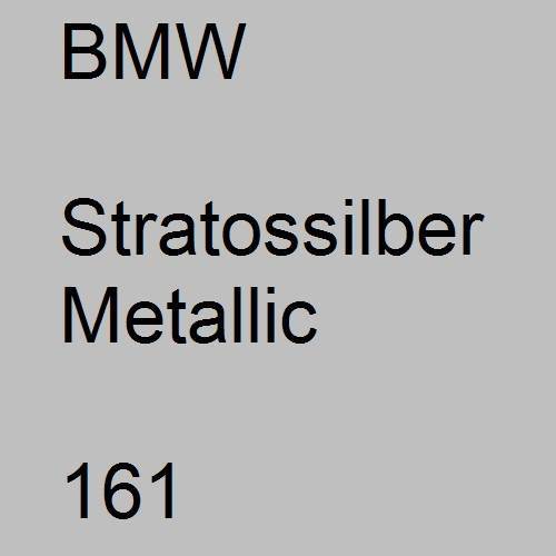 BMW, Stratossilber Metallic, 161.